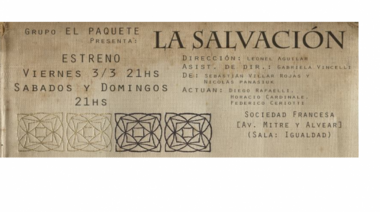 Grupo El Paquete presenta su primer trabajo teatral "La Salvación"